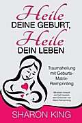 Heile Deine Geburt, heile Dein Leben