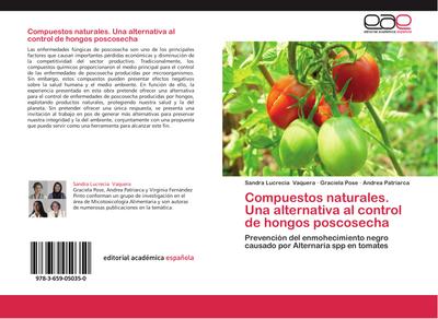 Compuestos naturales. Una alternativa al control de hongos poscosecha