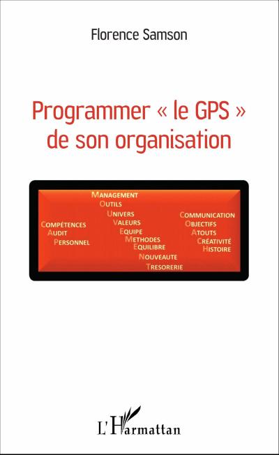 Programmer ’ le GPS ’ de son organisation
