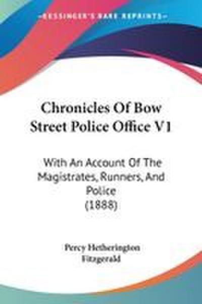Chronicles Of Bow Street Police Office V1