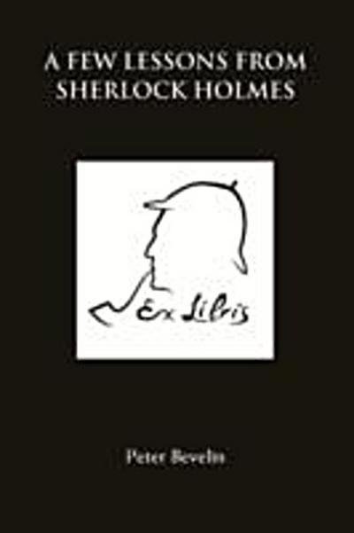 Few Lessons from Sherlock Holmes