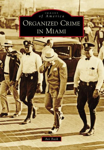 Organized Crime in Miami