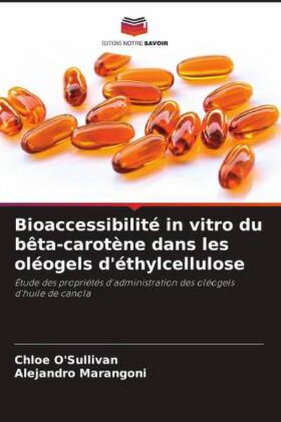 Bioaccessibilité in vitro du bêta-carotène dans les oléogels d’éthylcellulose