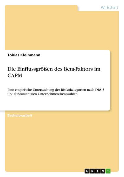 Die Einflussgrößen des Beta-Faktors im CAPM