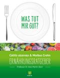 Ernährungsratgeber Colitis ulcerosa und Morbus Crohn