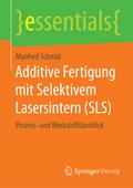 Additive Fertigung mit Selektivem Lasersintern (SL