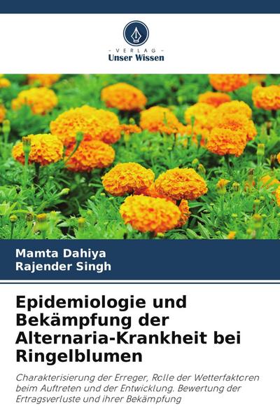 Epidemiologie und Bekämpfung der Alternaria-Krankheit bei Ringelblumen