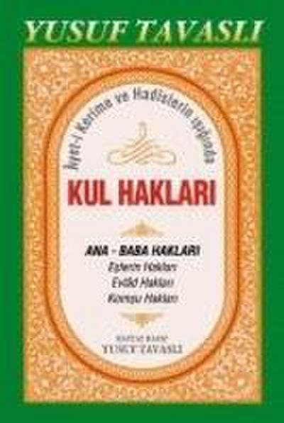 Ayet-i Kerime ve Hadislerin Isiginda Kul Haklari