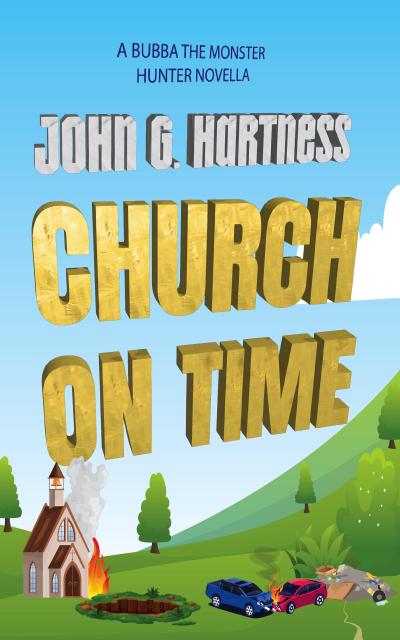 Church on Time (Bubba the Monster Hunter, #6.4)