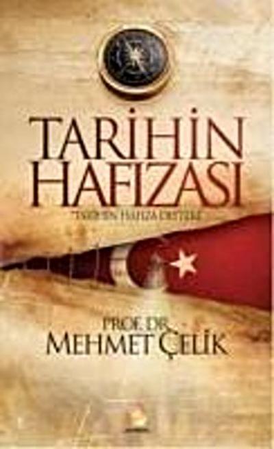 Celik, M: Tarihin Hafizasi