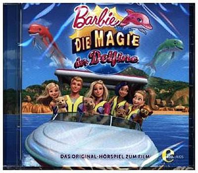 Barbie - Die Magie der Delfine - Das Original-Hörspiel zum Film