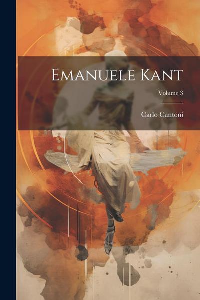 Emanuele Kant; Volume 3