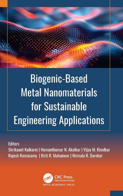Biogenic-Based Metal Nanomaterials for Sustainable Engineering Applications