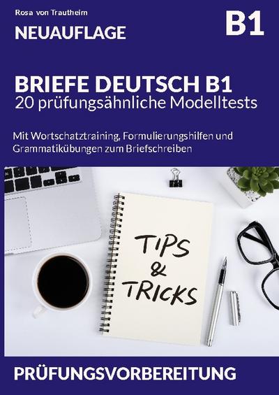 BRIEFE DEUTSCH B1 - 20 prüfungsähnliche Modelltests