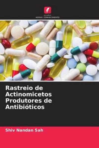 Rastreio de Actinomicetos Produtores de Antibióticos