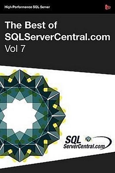 The Best of SQLServerCentral.com, Vol.7