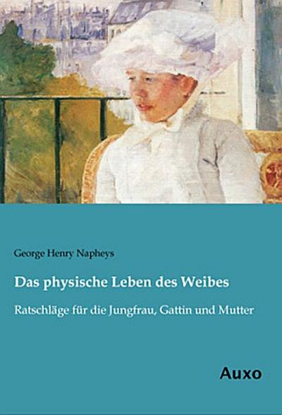 Das physische Leben des Weibes