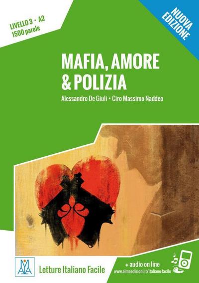 Mafia, amore & polizia – Nuova Edizione: Livello 3 / Lektüre + Audiodateien als Download (Letture Italiano Facile)