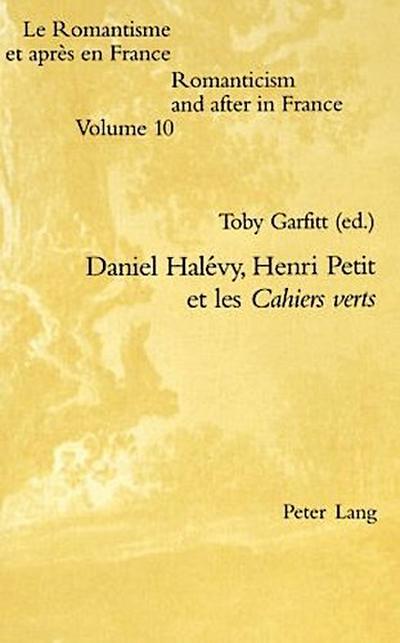 Daniel Halévy, Henri Petit, et les Cahiers verts