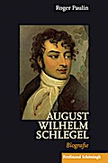August Wilhelm Schlegel: Biografie