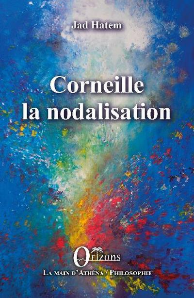 Corneille la nodalisation