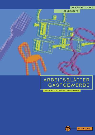 Arbeitsblätter Gastgewerbe Grundstufe Schülerausgabe