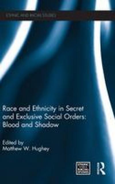 Race and Ethnicity in Secret and Exclusive Social Orders