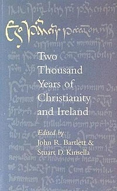 Two Thousand Years of Christianity and Ireland