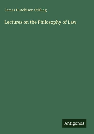 Lectures on the Philosophy of Law