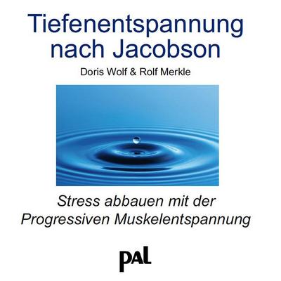 Tiefenentspannung nach Jacobson, 1 Audio-CD