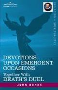 Devotions Upon Emergent Occasions and Death’s Duel