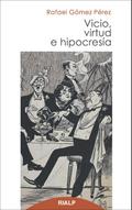 Vicio, virtud e hipocresía