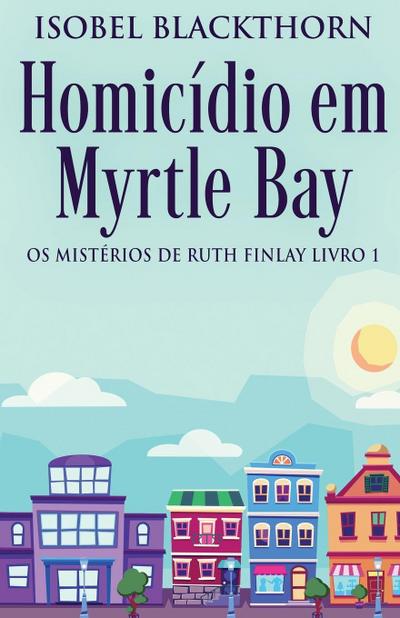 Homicídio em Myrtle Bay 