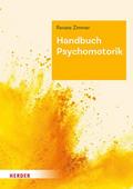 Handbuch Psychomotorik von Renate (Professorin) Zimmer | Buch