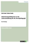 Motivationsprädikatoren in der Lehrerausbildung für die Berufspädagogik