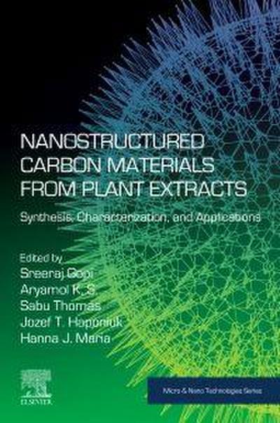 Nanostructured Carbon Materials from Plant Extracts