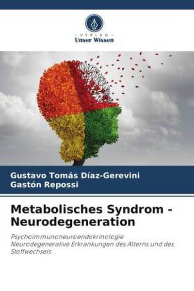 Metabolisches Syndrom - Neurodegeneration
