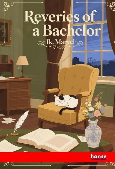 Reveries of a Bachelor