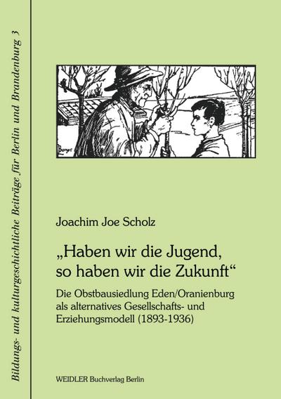 "Haben wir die Jugend, so haben wir die Zukunft"