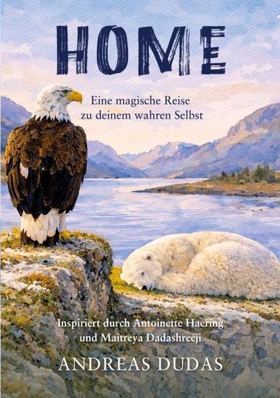 HOME - Eine magische Reise zu deinem wahren Selbst