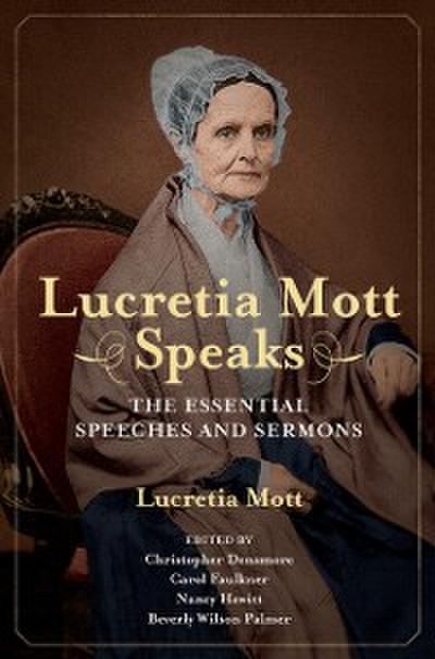 Lucretia Mott Speaks