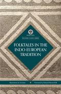 Folktales in the Indo-European Tradition - Imperium Press (Western Canon)