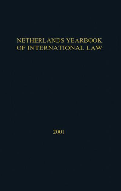 Netherlands Yearbook of International Law:Volume 32 2001