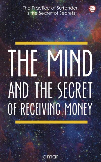 The Mind And The Secret Of Receiving Money
