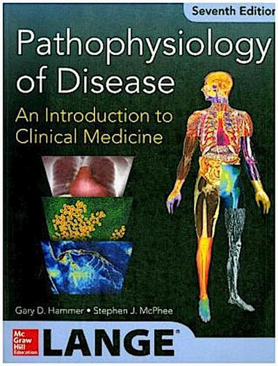 Pathophysiology of Disease: An Introduction to Clinical Medicine 7/E (Int’l Ed)