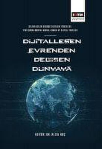 Dijitallesen Evrenden Degisen Dünyaya