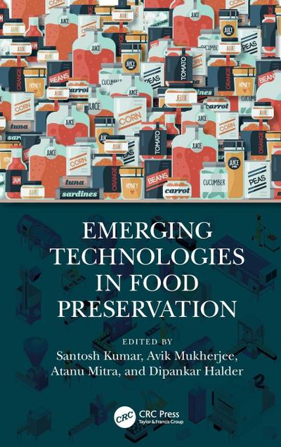 Emerging Technologies in Food Preservation