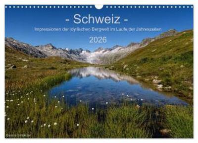 Schweiz - Impressionen der idyllischen Bergwelt im Laufe der Jahreszeiten (Wandkalender 2026 DIN A3 quer), CALVENDO Monatskalender