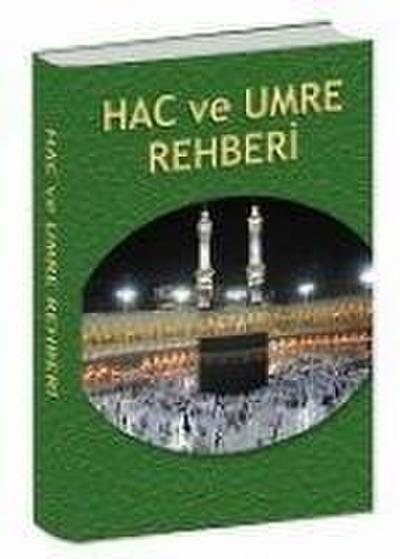 Hac ve Umre Rehberi
