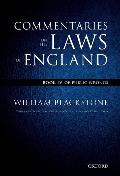 The Oxford Edition of Blackstone’s: Commentaries on the Laws of England
